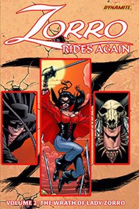 Zorro Rides Again Volume 2: The Wrath of Lady Zorro