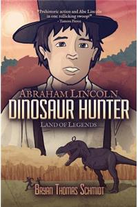 Abraham Lincoln Dinosaur Hunter