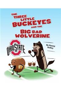 The Three Little Buckeyes and the Big Bad Wolverine