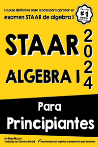 Staar Algebra I Para Principiantes