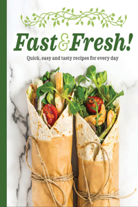 Fast & Fresh!