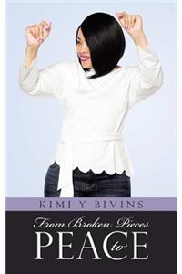 From Broken Pieces to Peace