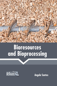 Bioresources and Bioprocessing