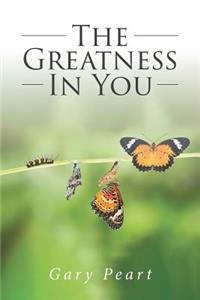 The Greatness in You