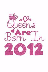 Queens Are Born In 2012 Notebook