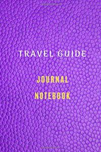 Universal travel guide notebook for all generation the diary journal of places and monuments to visit 6*9 with 105 pages
