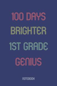 100 Days Brighter 1st Grade Genuis