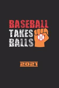 Baseball Takes Balls 2021