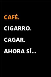 Café. Cigarro