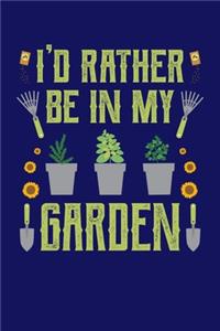 I'd Rather Be in My Garden