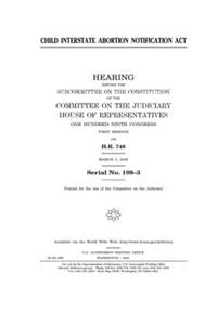 Child Interstate Abortion Notification Act