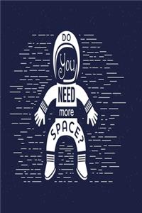 Do you need more space?