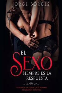 Sexo siempre es la Respuesta