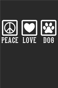 Peace Love Dog