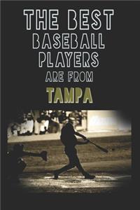 The Best Baseball Players are from Tampa journal