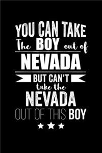 Can take Boy out of Nevada but can't take the Nevada out of this boy Pride Proud Patriotic 120 pages 6 x 9 Notebook