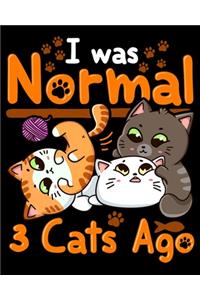 I Was Normal 3 Cats Ago