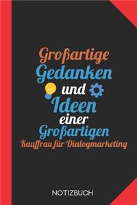 Großartige Gedanken einer Kauffrau für Dialogmarketing