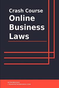 Crash Course Online Business Laws