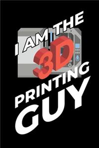 I Am The 3D Printing Guy