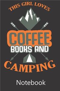 This Girl Loves Coffee Books and Camping
