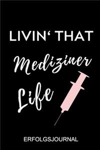 Livin' That Mediziner Life Erfolgsjournal