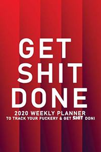 Get Shit Done