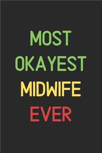 Most Okayest Midwife Ever