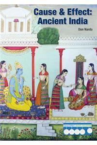 Cause & Effect: Ancient India