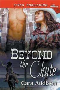 Beyond the Chute (Siren Publishing Allure)