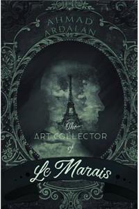 Art Collector of Le Marais