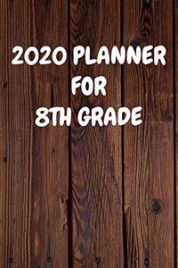 2020 Planner for 8Th Grade