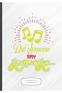 Did Someone Say Karaoke