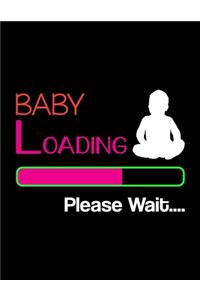 Baby Loading Please Wait: Pregnancy Planner And Organizer, Diary, Notebook Mother And Child