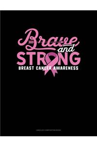 Brave & Strong Breast Cancer Awareness