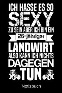 Ich hasse es so sexy zu sein aber ich bin ein 26-jähriger Landwirt also kann ich nichts dagegen tun