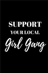 Support Your Local Girl Gang - Feminism Journal