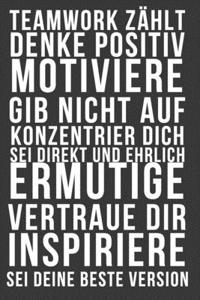 Denke positiv, vertraue, sei deine beste Version.