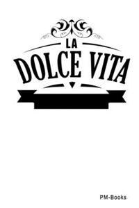 La Dolce Vita