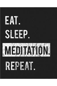 Eat Sleep Meditation Repeat