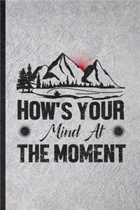 How's Your Mind at the Moment