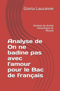 Analyse de On ne badine pas avec l'amour pour le Bac de français