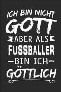 Ich bin nicht Gott aber als Fussballer bin ich göttlich