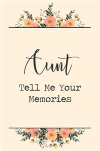 Aunt Tell Me Your Memories