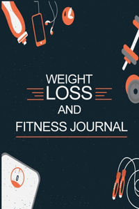 Weight Loss and Fitness Journal