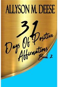 31 Days Of Positive Affirmations Book 2