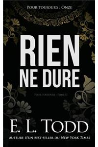Rien Ne Dure