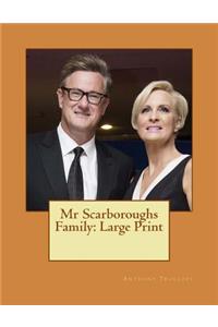 Mr Scarboroughs Family