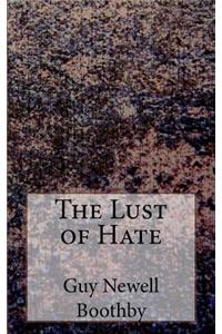 The Lust of Hate