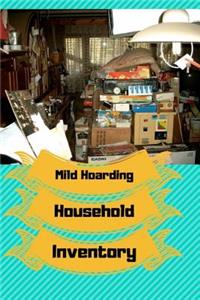 Mild Hoarding Household Inventory